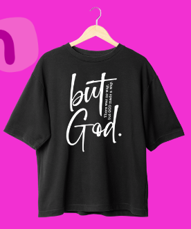 But God T Shirt