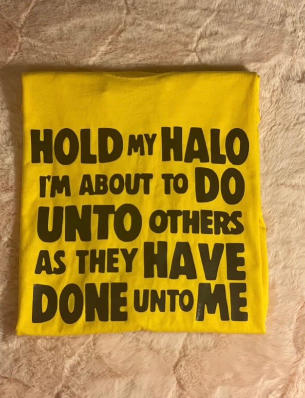 Hold My Halo T Shirt